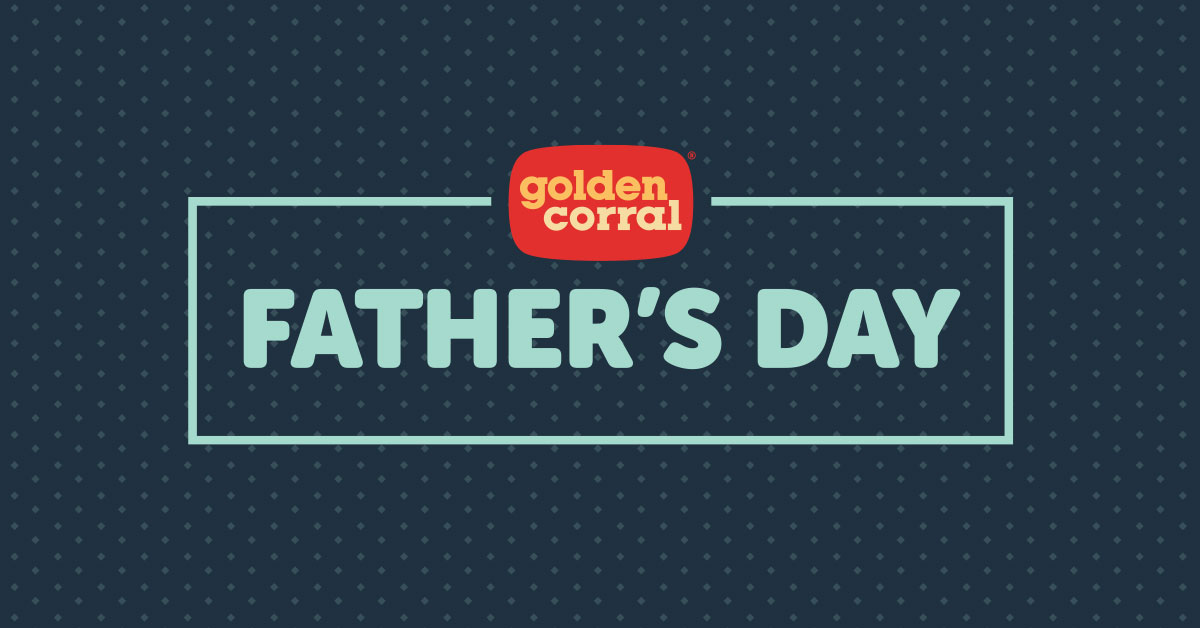 golden corral fathers day pop 2